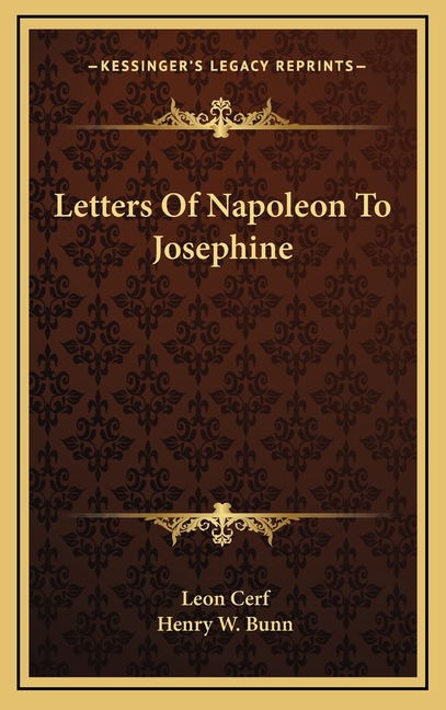 Letters Of Napoleon To Josephine