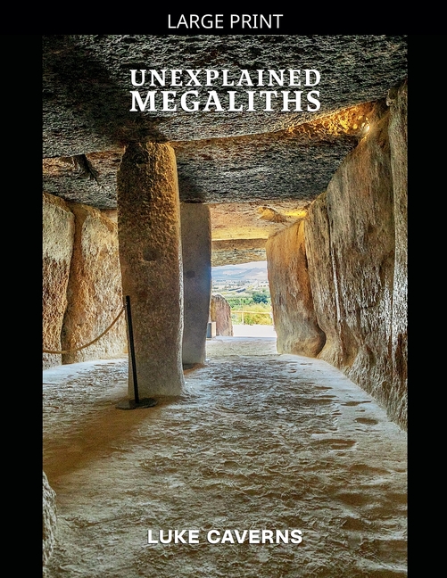 Unexplained Megaliths