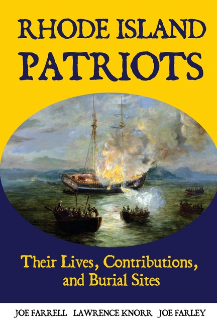 Rhode Island Patriots: Their Lives, Contributions, and Burial Sites