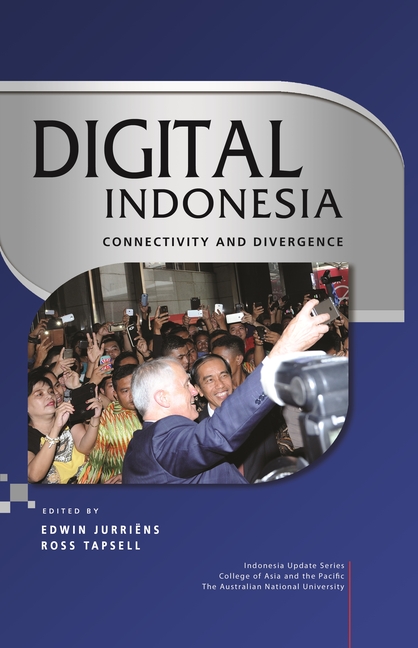 Digital Indonesia: Connectivity and Divergence