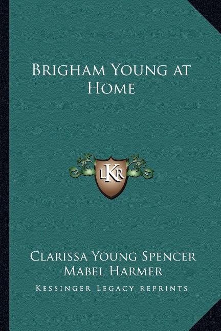 Brigham Young at Home