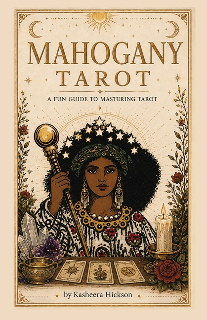 Mahogany Tarot: A Fun Guide to Mastering Tarot