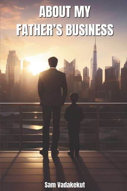 About My Father's Business: Enslaved Vs Entrusted: Strategic Kingdom Stewardship in Business
