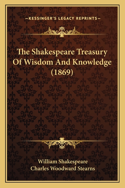 The Shakespeare Treasury Of Wisdom And Knowledge (1869)