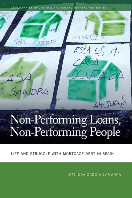 Non-Performing Loans, Non-Performing People: Life and Struggle with Mortgage Debt in Spain