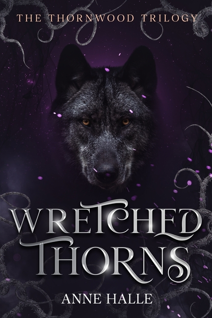 Wretched Thorns: A Paranormal Reverse Harem Shifter Dark Romance