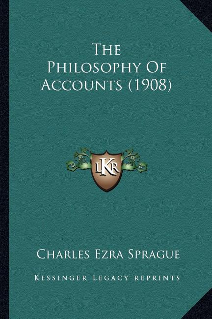 The Philosophy Of Accounts (1908)