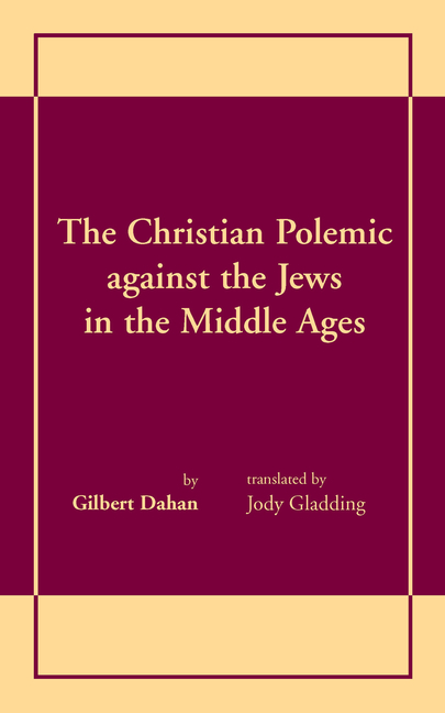 The Christian Polemic Against the Jews in the Middle Ages