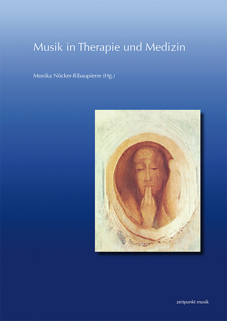 Musik in Therapie Und Medizin: 25. Musiktherapie Tagung Am Freien Musikzentrum München E. V. (4.-5. März 2017)