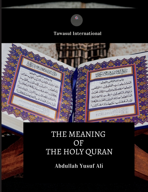 The Meaning of the Holy Quran
