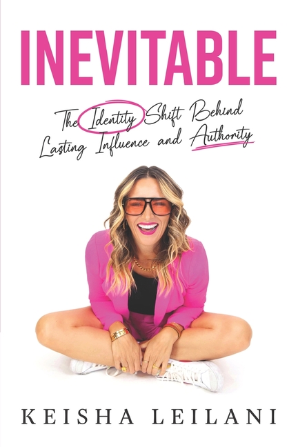 Inevitable: The Identity Shift Behind Lasting Influence and Authority