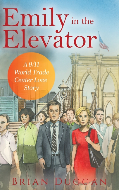 Emily in the Elevator: A 9/11 World Trade Center Love Story