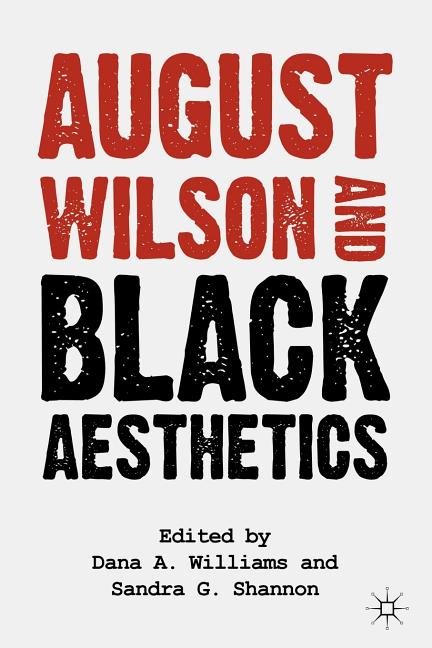 August Wilson and Black Aesthetics
