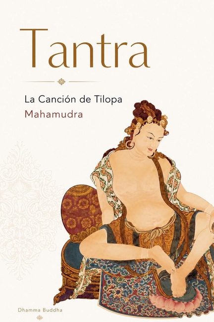 Tantra: La Canción de Tilopa Mahamudra