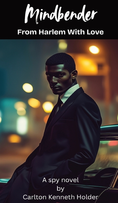 Mindbender: From Harlem With Love