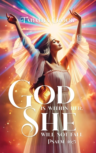 God Is Within Her She Will Not Fall