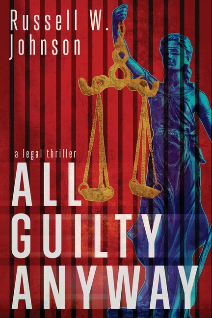 All Guilty Anyway