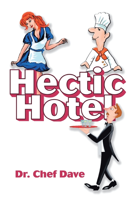 Hectic Hotel