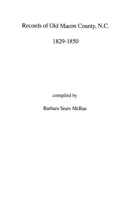 Records of Old Macon County, North Carolina, 1829-1850