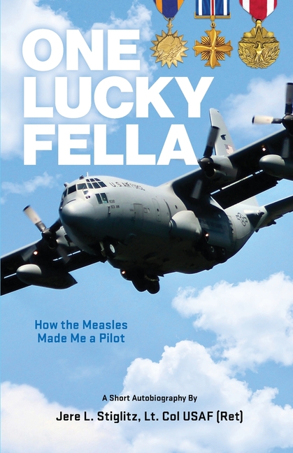 One Lucky Fella, How the Measles Made Me a Pilot