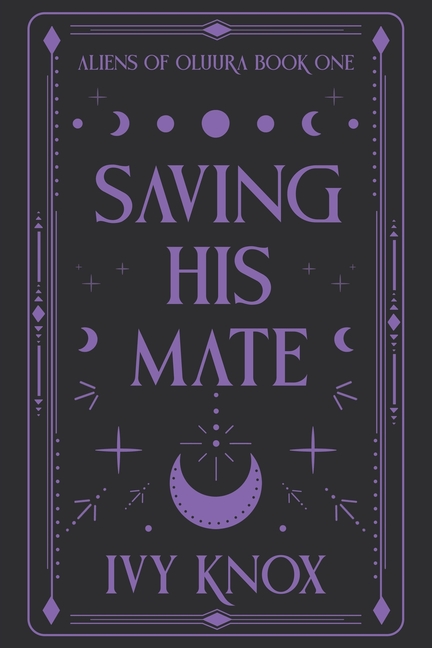 Saving His Mate: Aliens of Oluura: Book 1 (Discreet Cover)