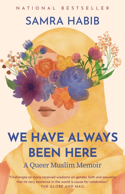 We Have Always Been Here: A Queer Muslim Memoir