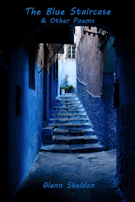 The Blue Staircase & Other Poems