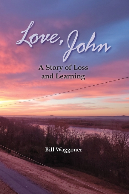Love, John: A Story of Loss and Learning