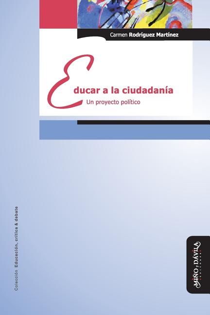 Educar a la Ciudadanía: Un Proyecto Político