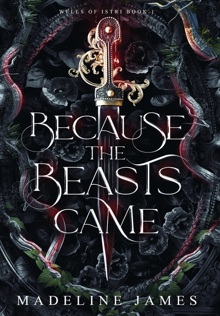Because the Beasts Came: An Epic Romantic Fantasy