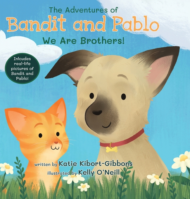 The Adventures of Bandit and Pablo: We Are Brothers!