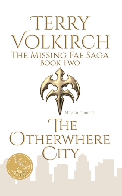 The Otherwhere City: The Missing Fae Saga Book Two