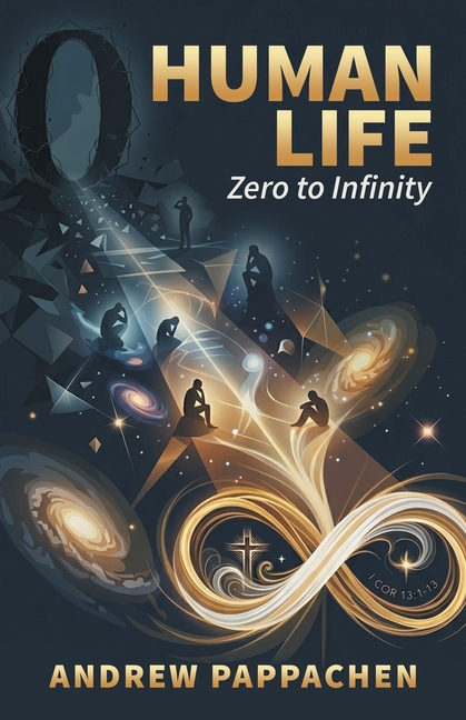 Human Life: Zero to Infinity