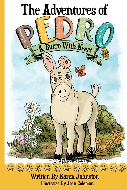 The Adventures of Pedro: A Burro with Heart