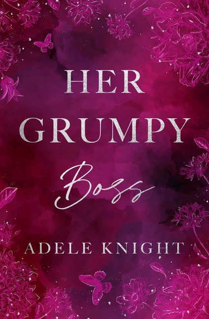 Her Grumpy Boss: A Workplace Romance