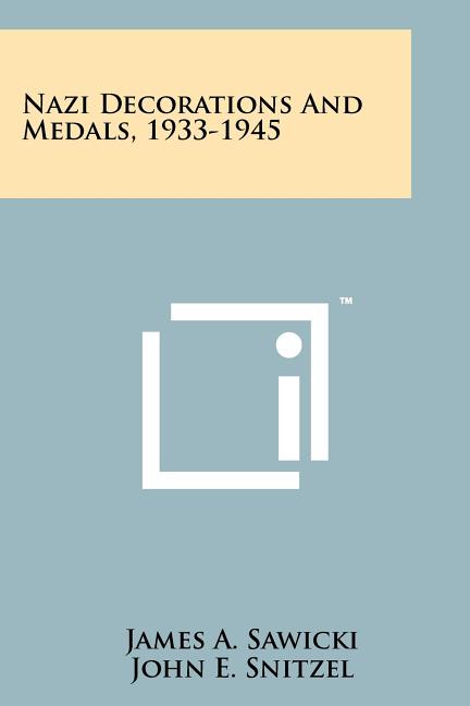 Nazi Decorations And Medals, 1933-1945