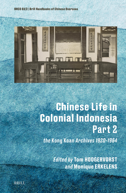 Chinese Life in Colonial Indonesia (Part.2): The Kong Koan Archives 1920-1964