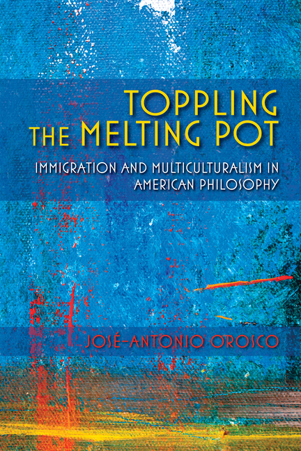 Toppling the Melting Pot: Immigration and Multiculturalism in American Pragmatism