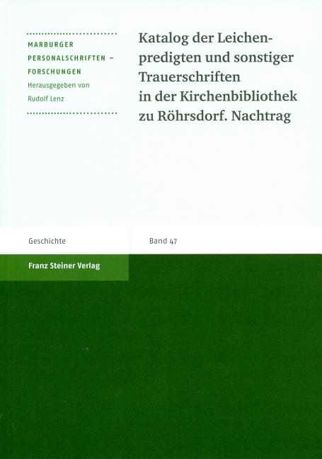 Katalog Der Leichenpredigten Und Sonstiger Trauerschriften in Der Kirchenbibliothek Zu Rohrsdorf. Nachtrag
