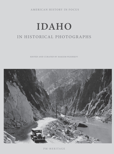 Idaho in Historical Photographs