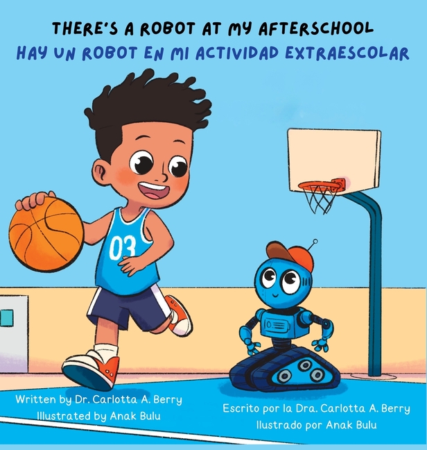 There's A Robot At My Afterschool/Hay un Robot en mi Actividad Extraescolar: There's A Robot! Series/¡Hay un robot! Serie