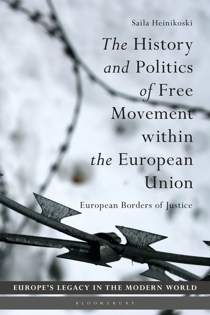 The History and Politics of Free Movement Within the European Union: European Borders of Justice