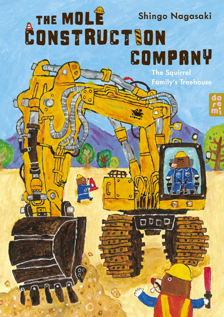 The Mole Construction Company: The Squirrel Family's Treehouse