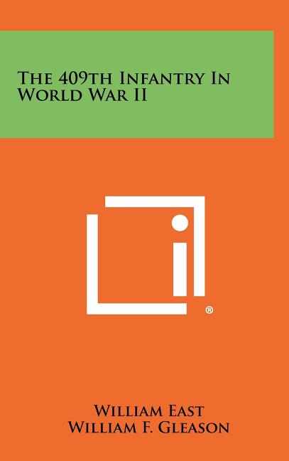 The 409th Infantry In World War II