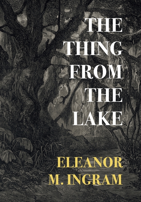 The Thing from the Lake (Nezu Press Classics)