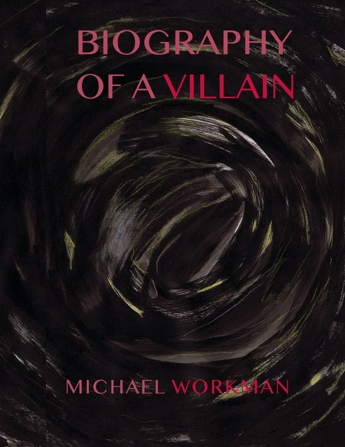 Biography of a Villain