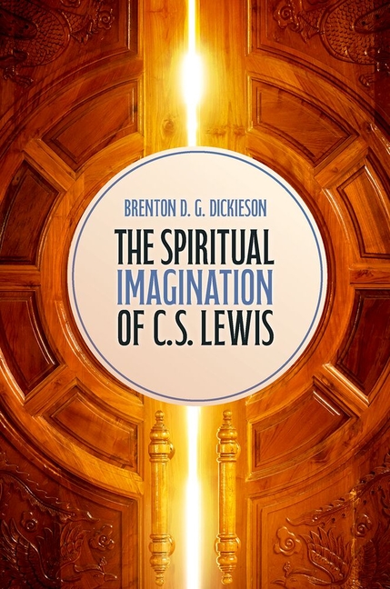 The Spiritual Imagination of C.S. Lewis