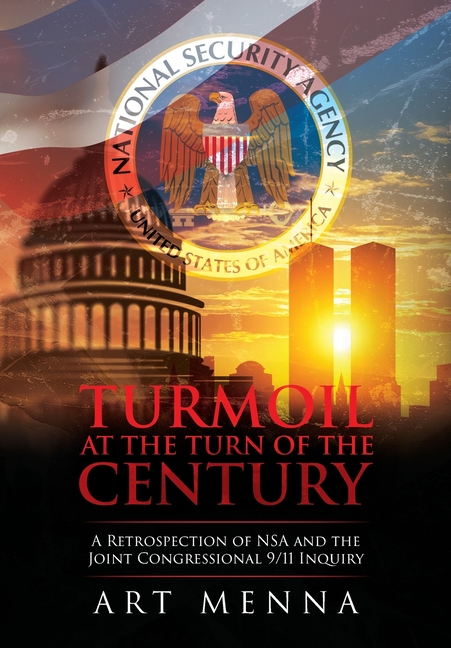 Turmoil at the Turn of the Century: A Retrospection of NSA and the Joint Congressional 9/11 Inquiry