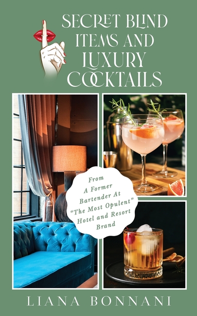 Secret Blind Items & Luxury Cocktails: From A Former Bartender at "The Most Opulent" Hotel & Resort