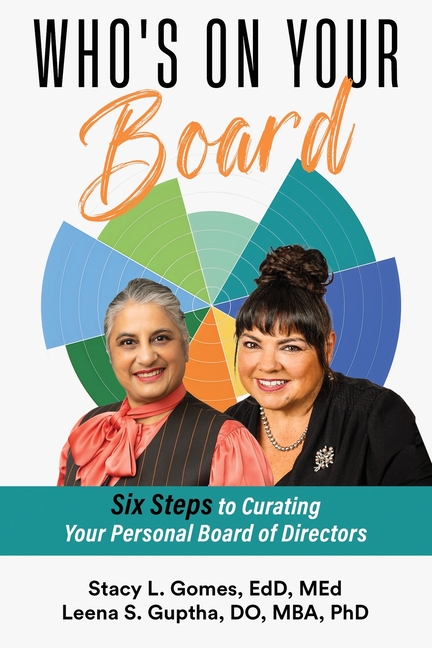 Who's On Your Board?: Six Steps to Curating Your Personal Board of Directors